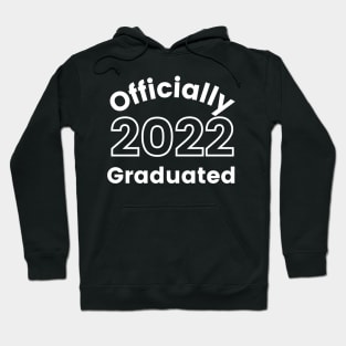 Officially Graduated 2022. Typography White Graduation 2022 Design. Hoodie